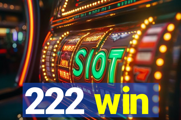 222 win